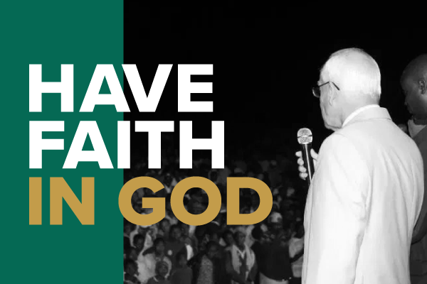 Have Faith in God